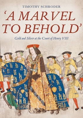 'A Marvel to Behold': Gold and Silver at the Co... 1783275073 Book Cover