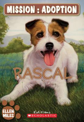 Rascal (Mission: Adoption) (French Edition) [French] 054598713X Book Cover