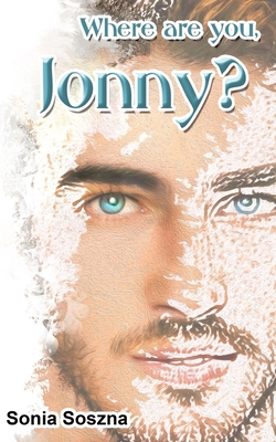 Where are you, Jonny? B0BM3GQRB9 Book Cover