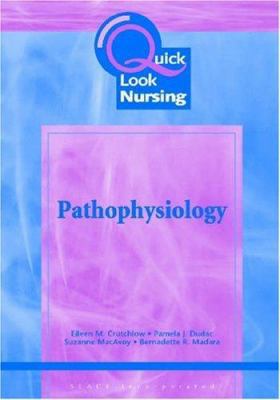 Quick Look Nursing: Pathophysiology 1556425651 Book Cover