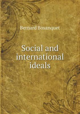 Social and international ideals 551846956X Book Cover