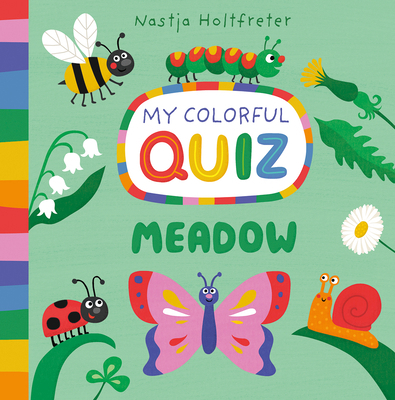Meadow, My Colorful Quiz 1684643996 Book Cover