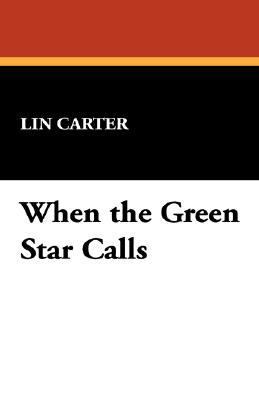 When the Green Star Calls 1434498107 Book Cover
