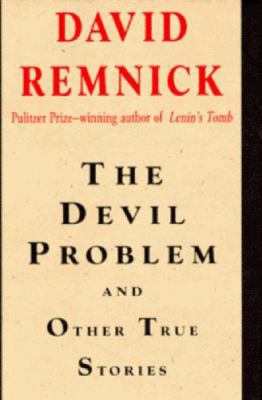 The Devil Problem: And Other True Stories 0679452559 Book Cover