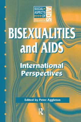Bisexualities and AIDS: International Perspectives 1138167568 Book Cover