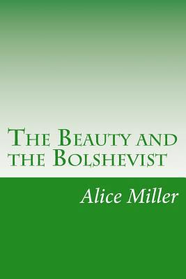 The Beauty and the Bolshevist 1502403048 Book Cover