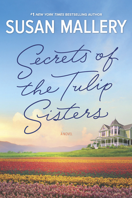 Secrets of the Tulip Sisters 1335014837 Book Cover
