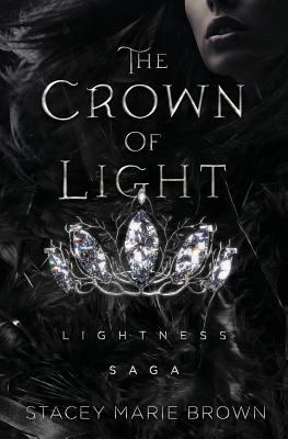 The Crown of Light: Lightness Saga 1543058698 Book Cover