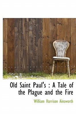 Old Saint Paul's: A Tale of the Plague and the ... 1115986473 Book Cover