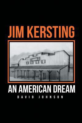 Jim Kersting: An American Dream 163575285X Book Cover