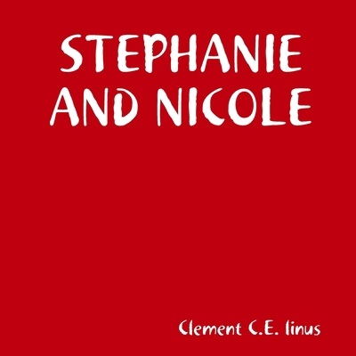 Stephanie and Nicole 1365459209 Book Cover