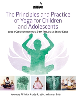 The Principles and Practice of Yoga for Childre... 1913426025 Book Cover