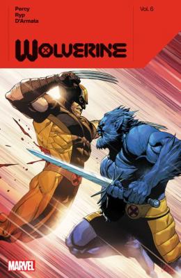 Wolverine by Benjamin Percy Vol. 6 1302947648 Book Cover