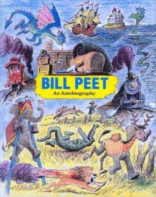 Bill Peet: An Autobiography 0395509327 Book Cover