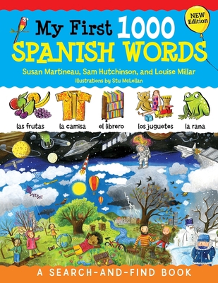 My First 1000 Spanish Words, New Edition: A Sea... 1641241942 Book Cover