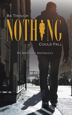 As Though Nothing Could Fall 1643789503 Book Cover