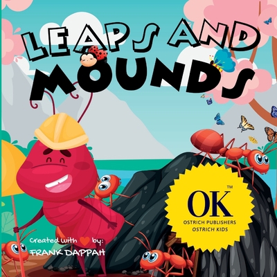 Leaps and mounds B0BLYHRMBV Book Cover