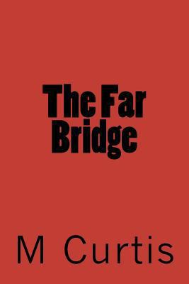 The Far Bridge 1475005687 Book Cover