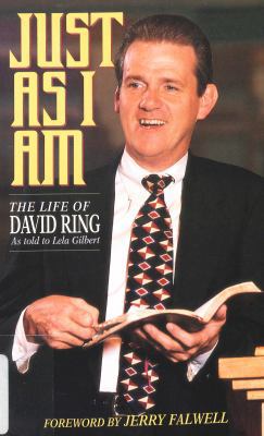 Just as I Am: The Life of David Ring as Told to... 0802417310 Book Cover