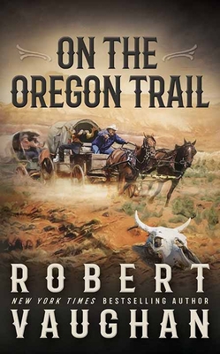 On the Oregon Trail [Large Print] 1638089698 Book Cover