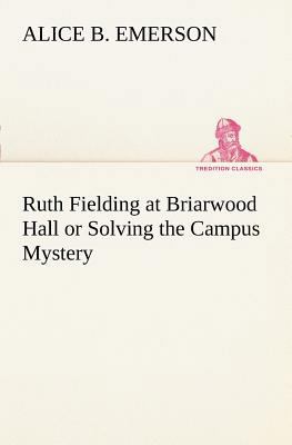 Ruth Fielding at Briarwood Hall or Solving the ... 3849187691 Book Cover