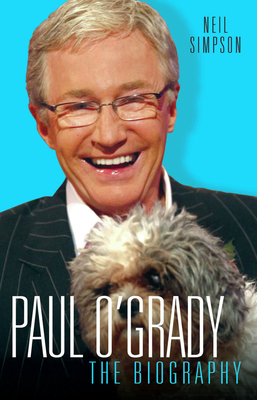 Paul O'Grady: The Biography 1844544176 Book Cover