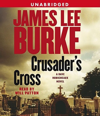 Crusader's Cross: A Dave Robicheaux Novel 0743550005 Book Cover