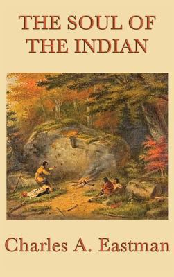 The Soul of the Indian 1515429865 Book Cover