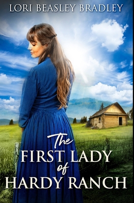 The First Lady of Hardy Ranch: Premium Hardcove... 103429184X Book Cover