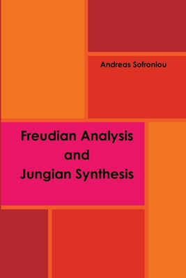 Freudian Analysis & Jungian Synthesis 1447759966 Book Cover