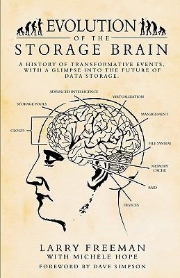 Evolution of the Storage Brain: A History of Tr... 1451577648 Book Cover