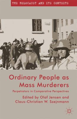 Ordinary People as Mass Murderers: Perpetrators... 1137349336 Book Cover