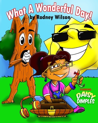 What A Wonderful Day 0989890716 Book Cover