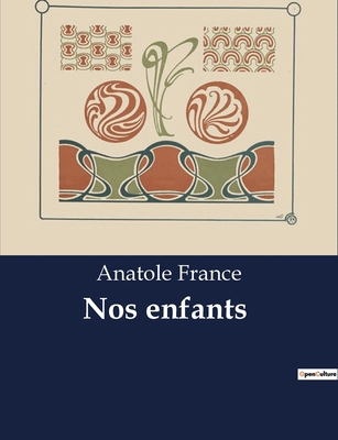Nos enfants [French] B0CPRYFRQ4 Book Cover