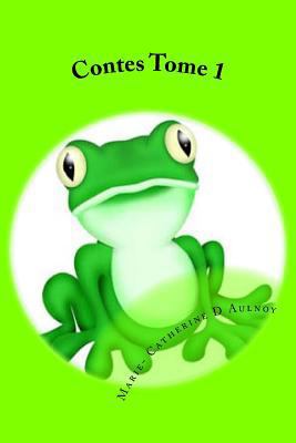 Contes Tome 1 [French] 1534893849 Book Cover