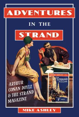 Adventures in the Strand: Arthur Conan Doyle & ... 0712309845 Book Cover