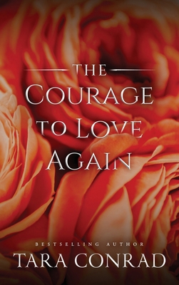 The Courage to Love Again 1959383418 Book Cover