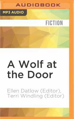 A Wolf at the Door: And Other Retold Fairy Tales 152269918X Book Cover