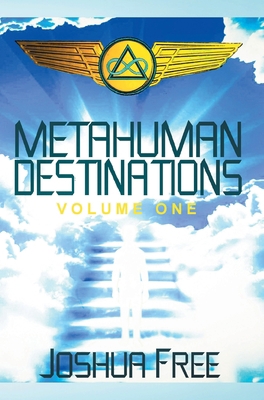 Metahuman Destinations (Volume One): Communicat... B0BBY5HL91 Book Cover