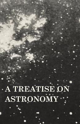 A Treatise on Astronomy 1446058123 Book Cover