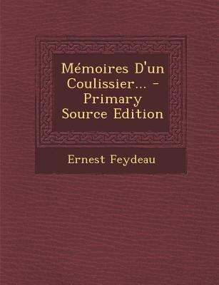 M?moires D'un Coulissier... [French] 1295482770 Book Cover