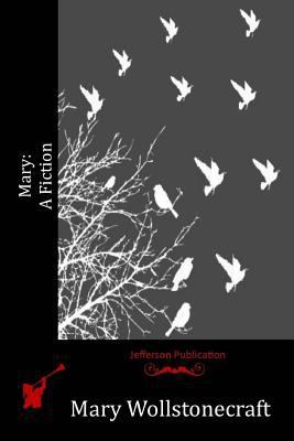 Mary: A Fiction 1523768614 Book Cover