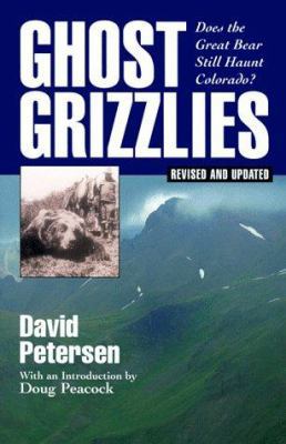Ghost Grizzlies: Does the Great Bear Still Haun... 1555662188 Book Cover