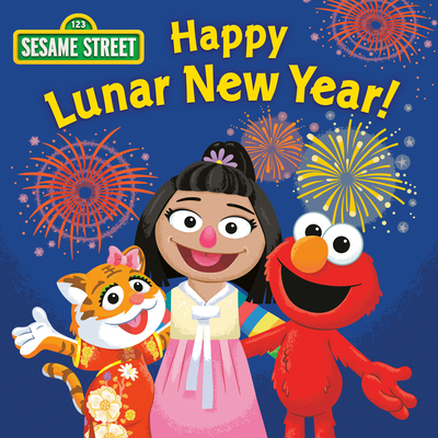 Happy Lunar New Year! (Sesame Street) 0593648900 Book Cover