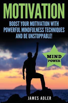 Motivation: Boost Your Motivation with Powerful... 1523975105 Book Cover