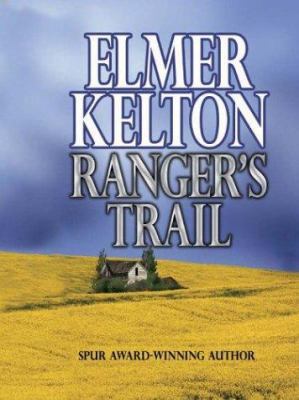 Ranger's Trail [Large Print] 0786249781 Book Cover