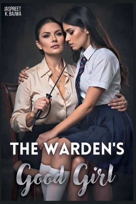 The Warden's Good Girl B0GQDH36CH Book Cover