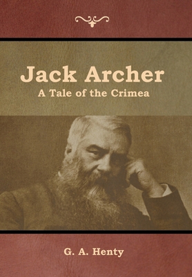 Jack Archer: A Tale of the Crimea 164439300X Book Cover