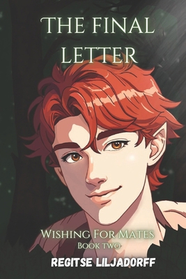 Wishing For Mates: The Final Letter B0D6VGJ39L Book Cover