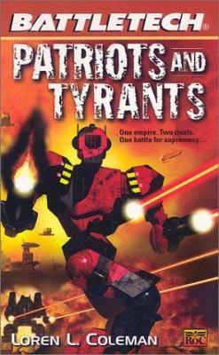 Patriots and Tyrants (BattleTech #52) 0451458451 Book Cover